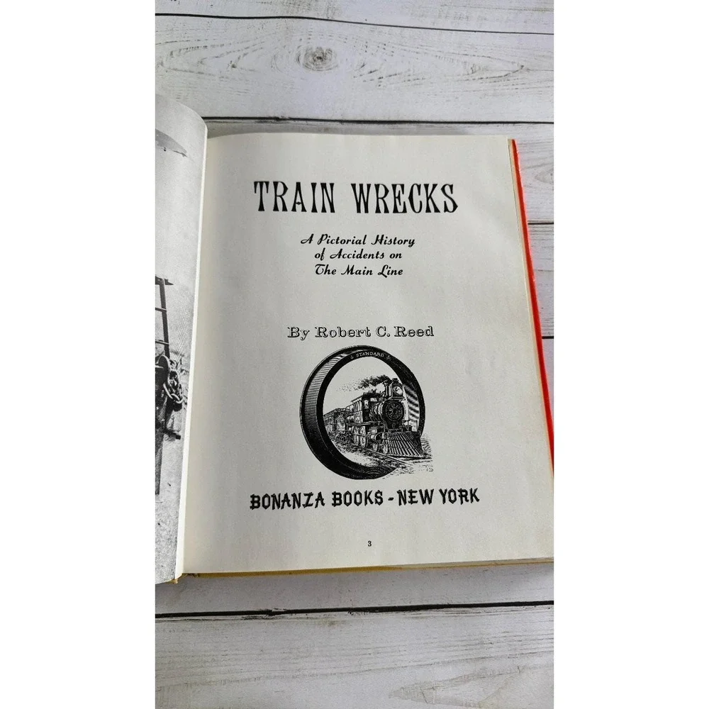 TRAIN WRECKS Robert C. Reed 1968 Pictorial History Railroad Accidents Bonanza